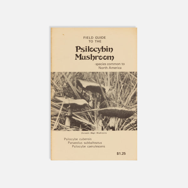 F.C. Ghouled, Field Guide to the Psilocybin Mushroom