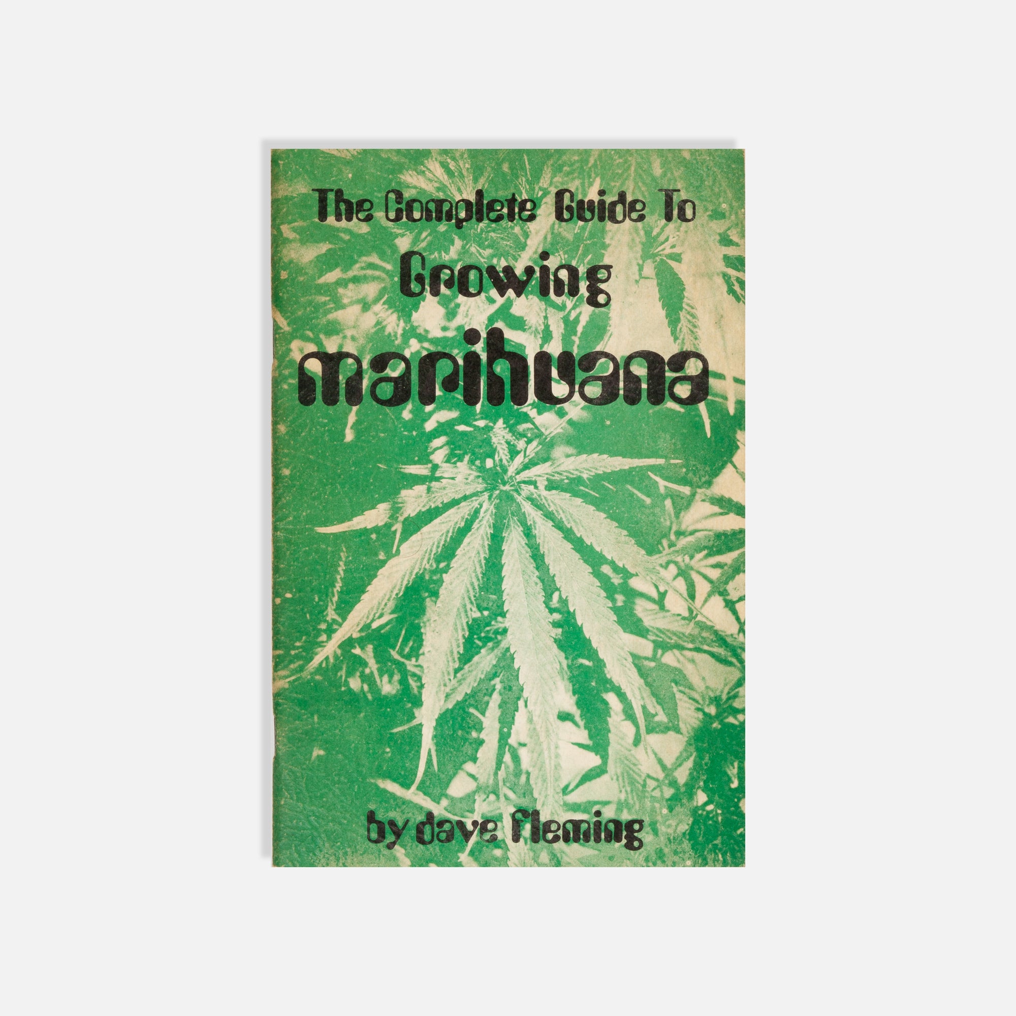 Dave Fleming, The Complete Guide to Growing Marihuana