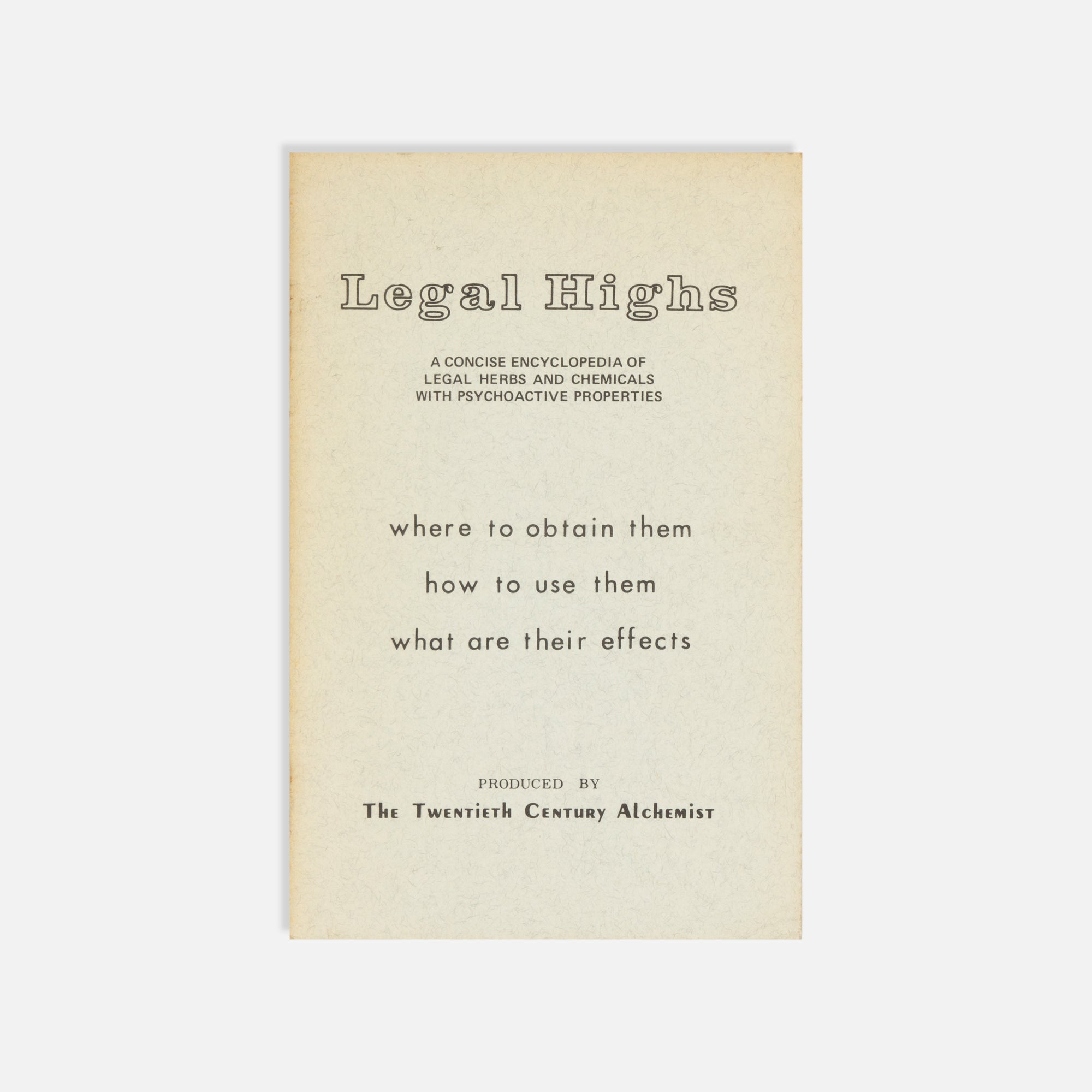 Level Press, The Twentieth Century Alchemist, Legal Highs