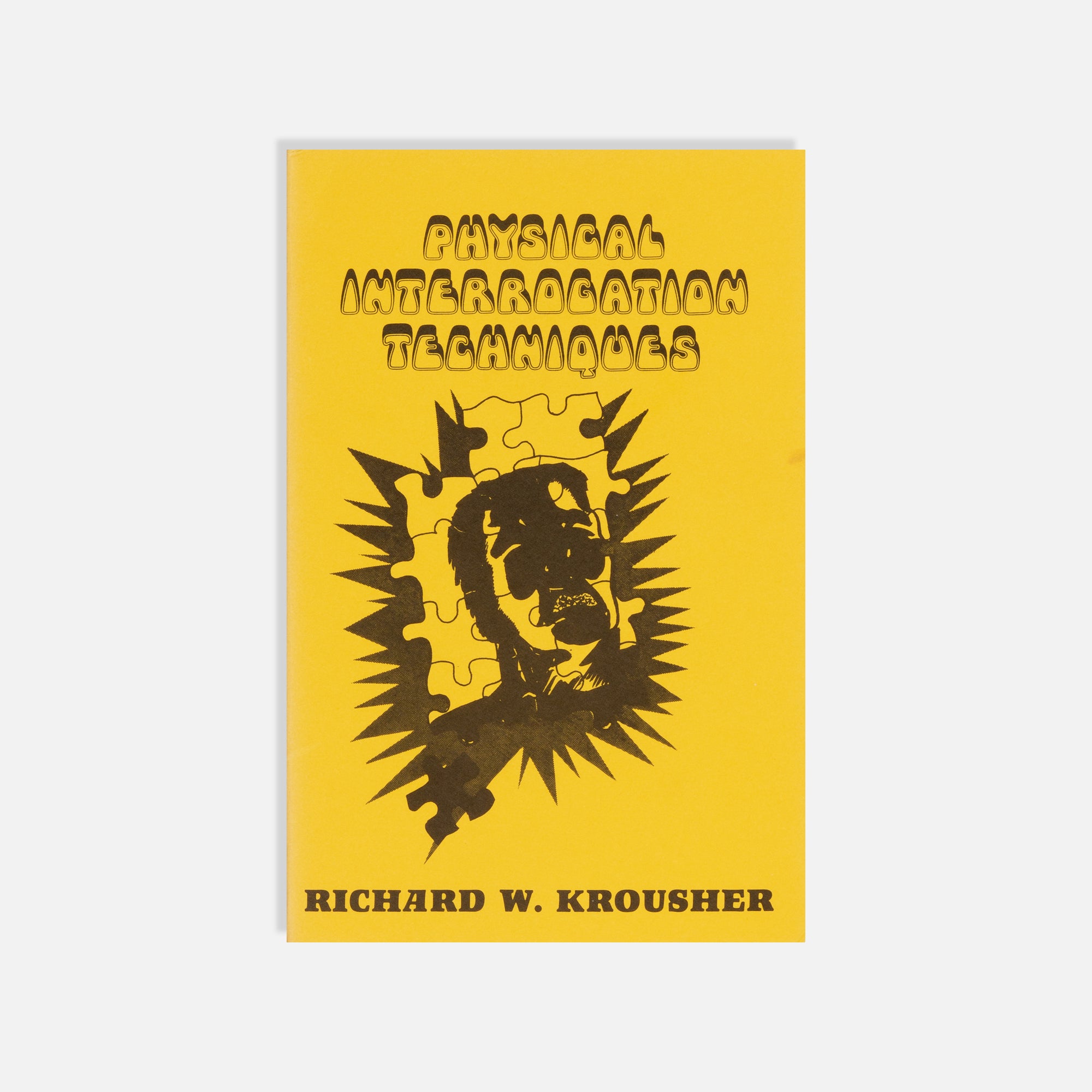 Richard W. Krousher, Physical Interrogation Techniques